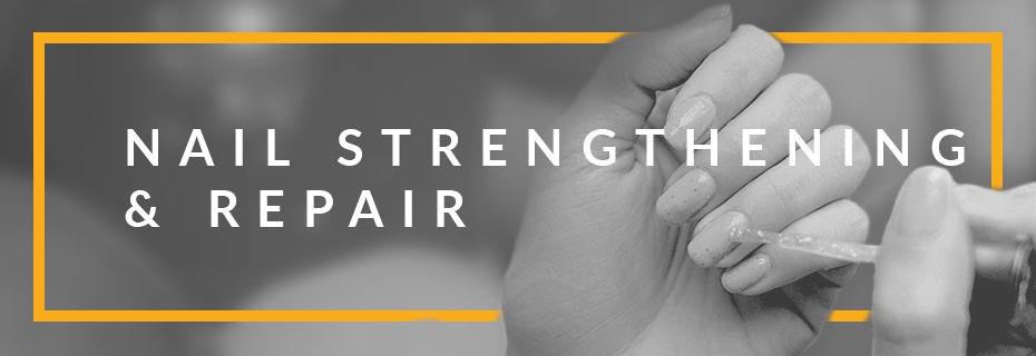 Nail strengthening & repair